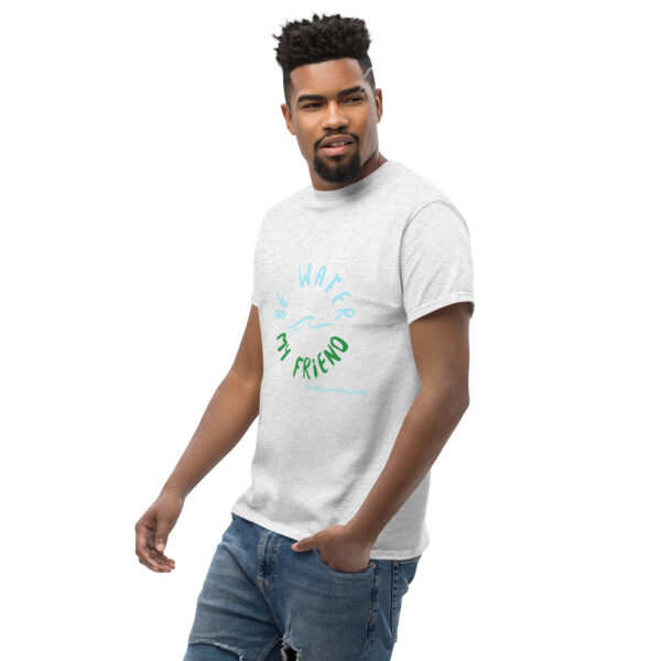 Be Water My Friend Unisex classic tee - Image 93