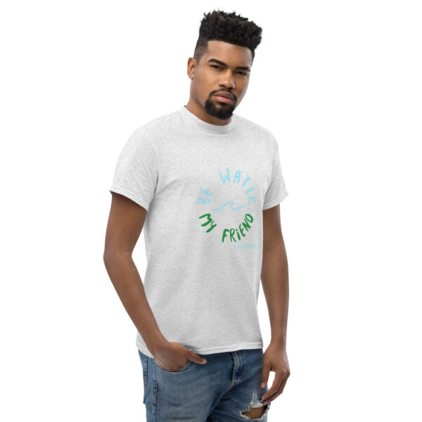 Be Water My Friend Unisex classic tee - Image 95