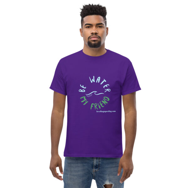 Be Water My Friend Unisex classic tee - Image 68