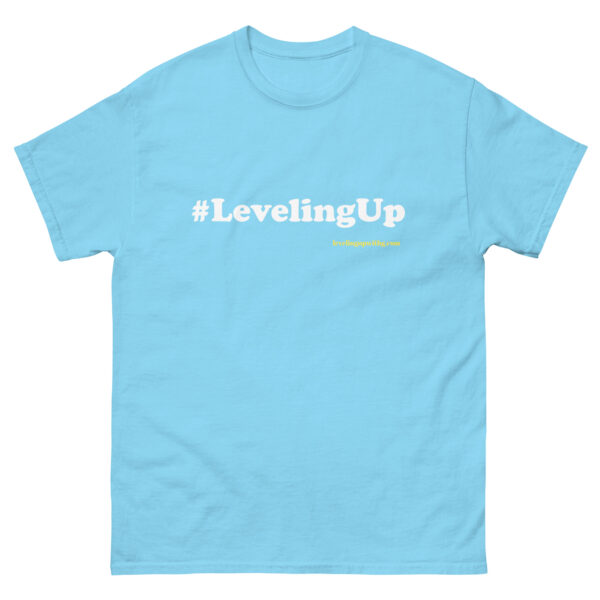 #LevelingUp Unisex classic tee - Image 80