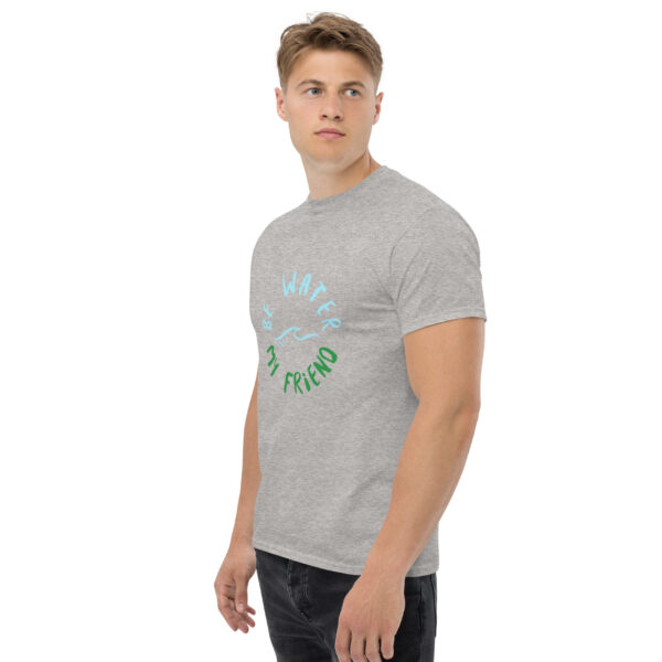 Be Water My Friend Unisex classic tee - Image 18