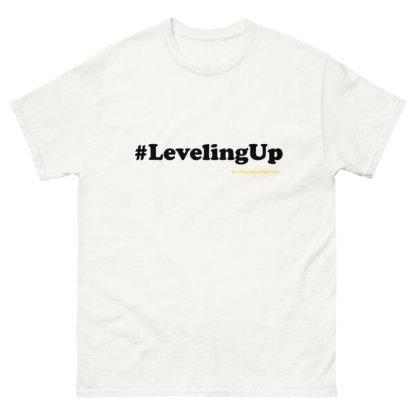 #LevelingUp Unisex classic tee - Image 37